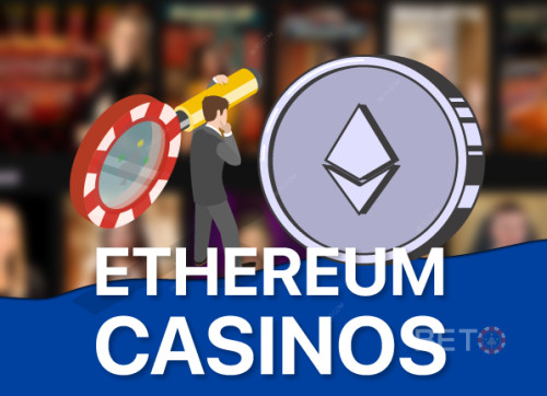 I migliori casinò Ethereum (ETH) per 2025 con incasso immediato
