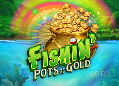 Fishin' Pots Of Gold